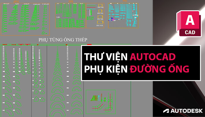 Thư viện Cad Đường Ống