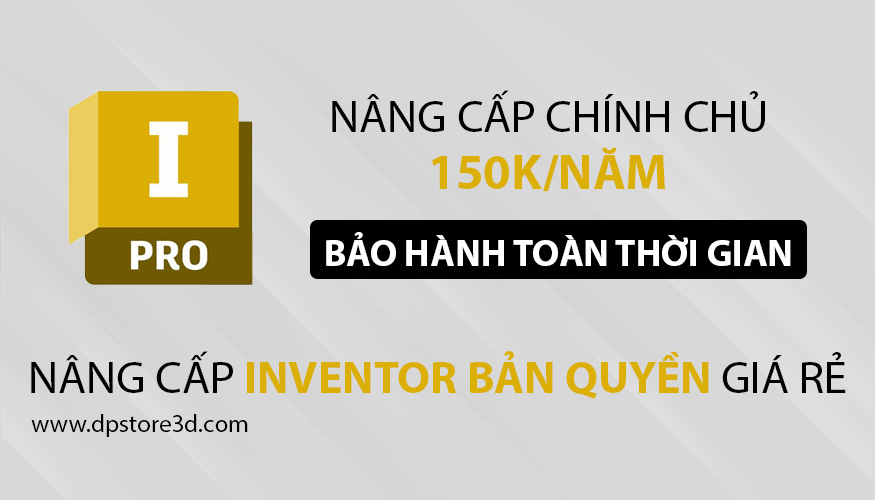 Nâng cấp tài khoản Inventor Bản Quyền - Chính chủ