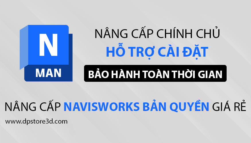 Nâng cấp Navisworks bản quyền giá rẻ