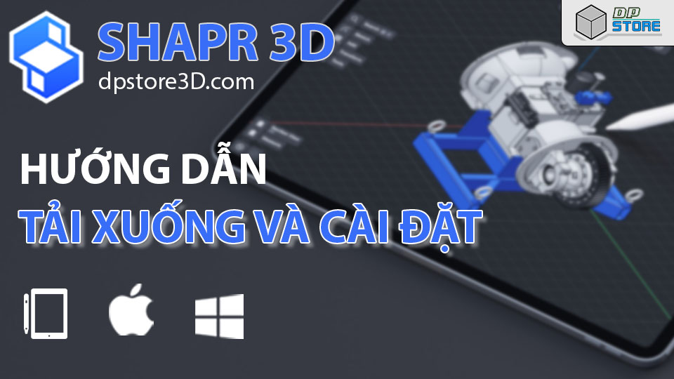 Cài đặt shapr3D