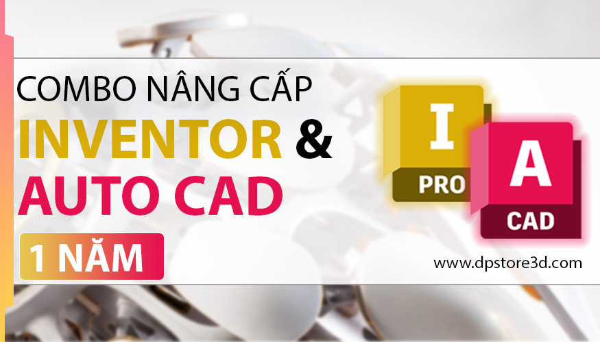 Nâng cấp Inventor & Cad bản quyền